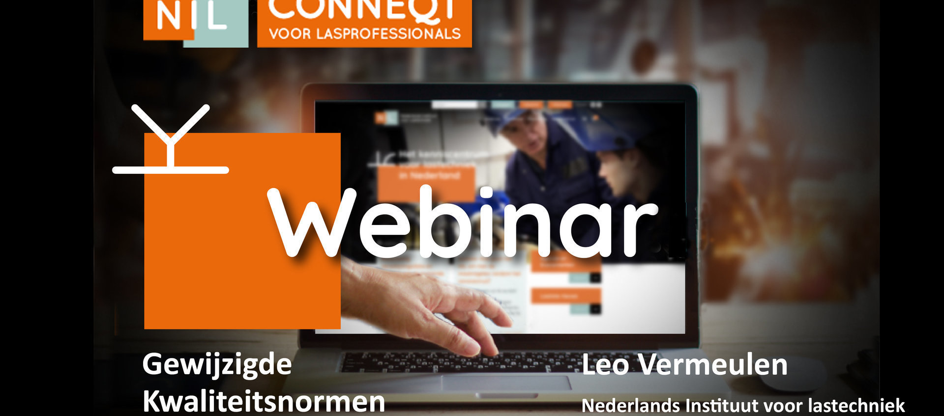 Webinar: Gewijzigde Laskwaliteitsnormen