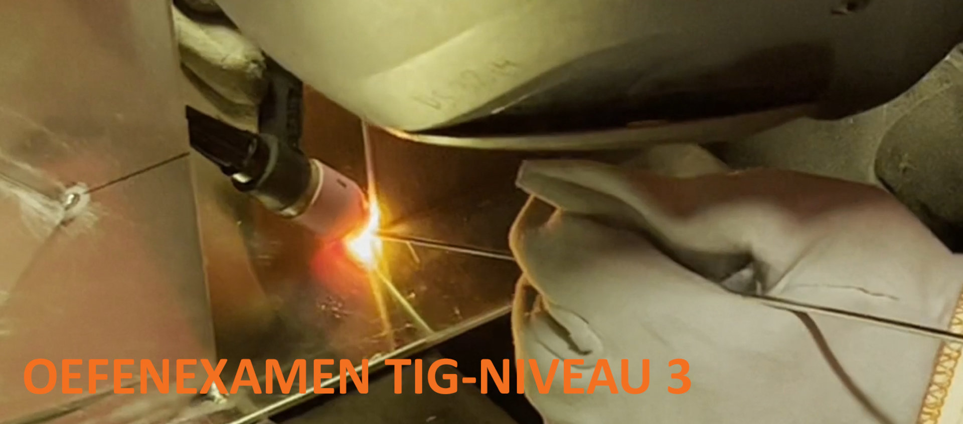 Oefenexamen Handvaardigheid TIG Niveau 3